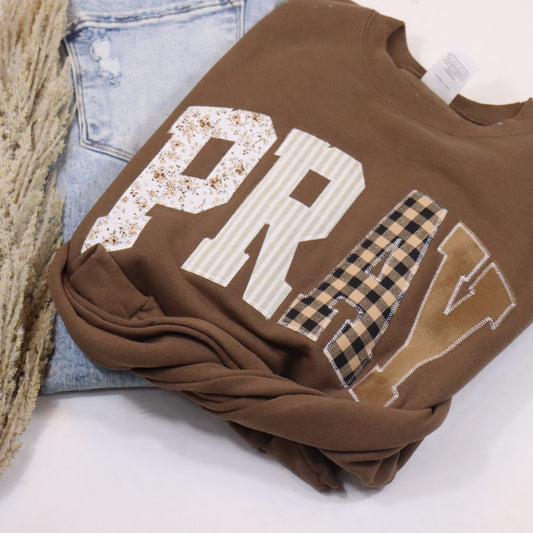 Brown Pray Sweatshirt