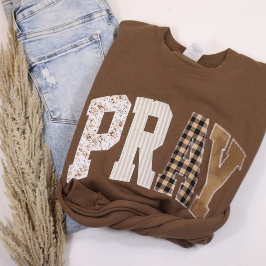Brown Pray Sweatshirt